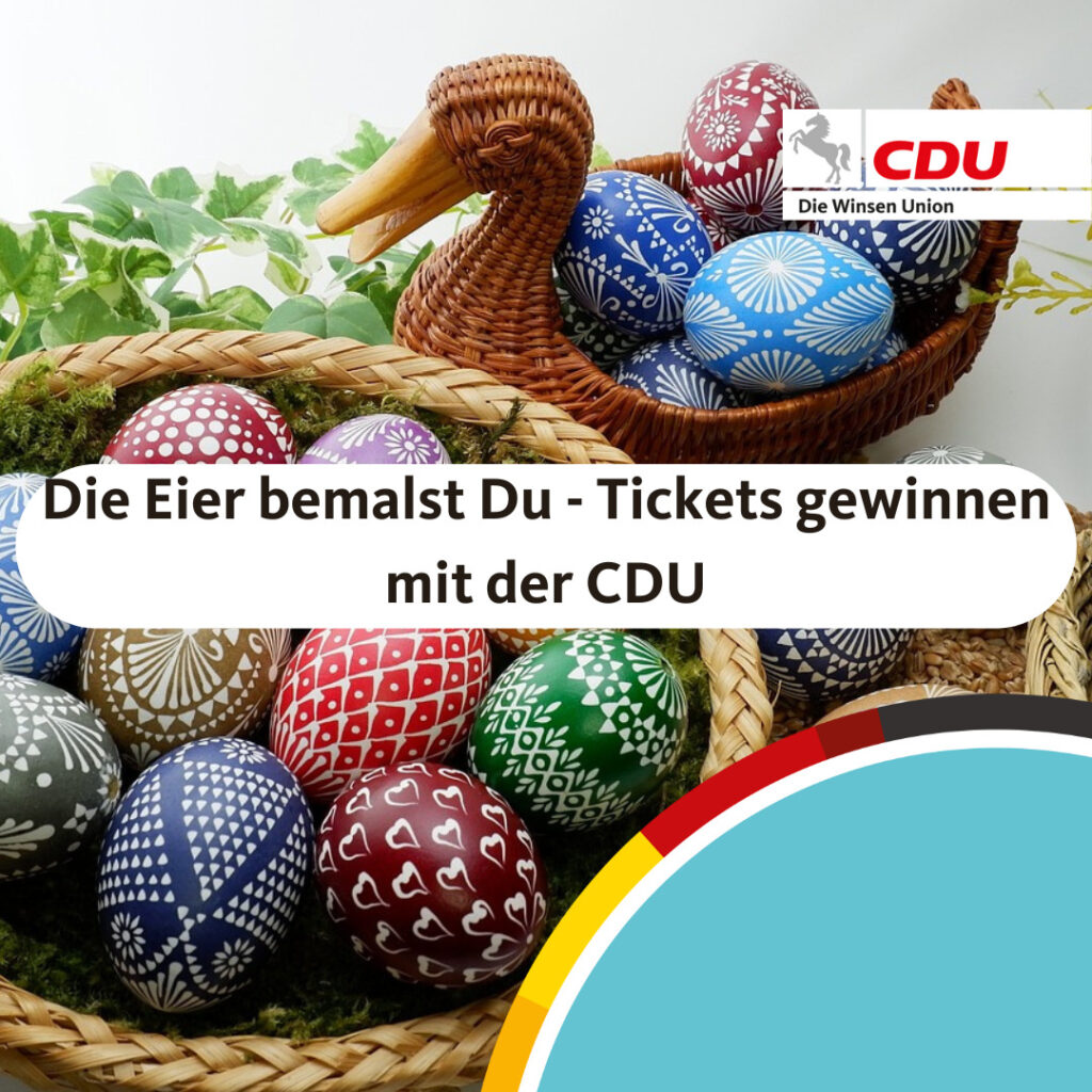 Die Eier bemalst Du – Tickets gewinnen mit der CDU